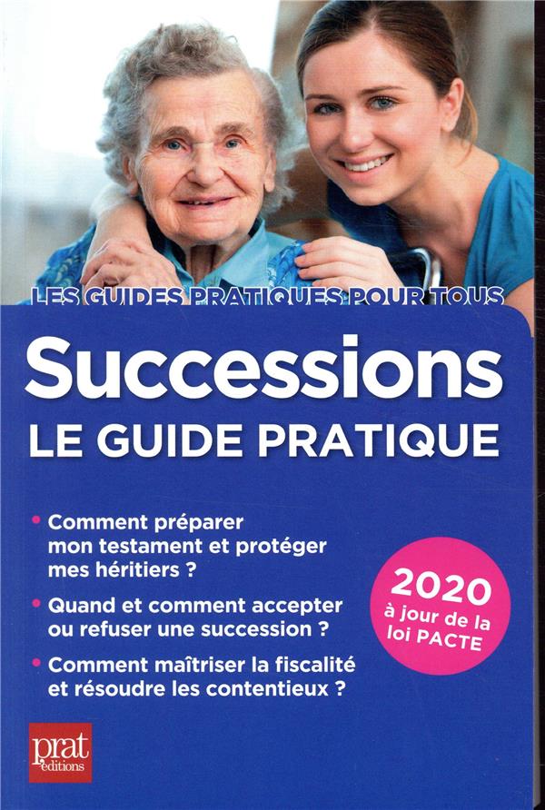 - SUCCESSIONS LE GUIDE PRATIQUE 2020 - SUCCESSIONS LE GUIDE PRATIQUE 2020